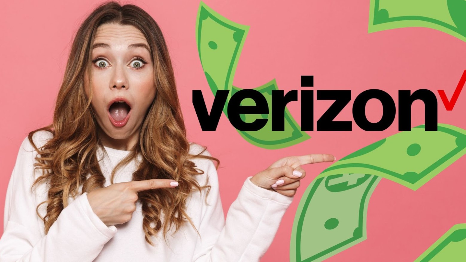 A surprised woman points at the Verizon logo, which is overlaid by money in the background.